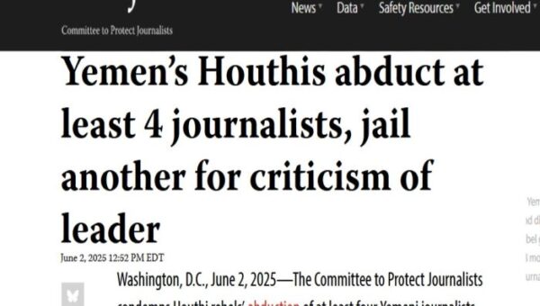 CPJ: Houthis abduct at least 4 journalists, jail another